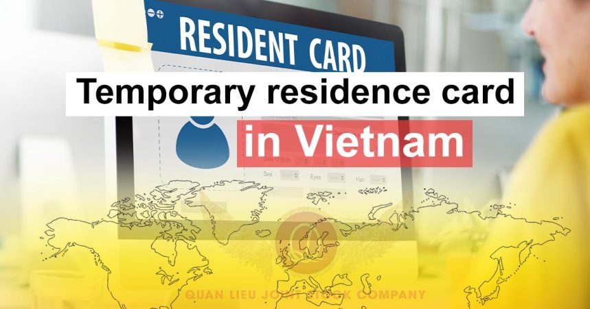 Temporary Residence Card In Vietnam